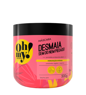 Máscara Desmaia Sem Dó Nem Piedade 500g - Oh My Cosmetics